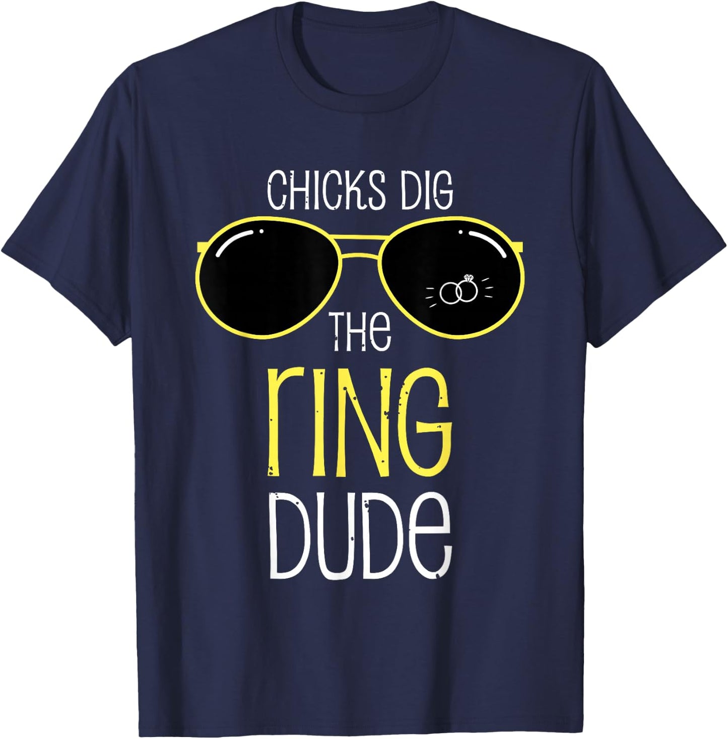 Chicks dig the ring dude funny Wedding ring bearer boys gift T-Shirt - T-Shirt | Navy