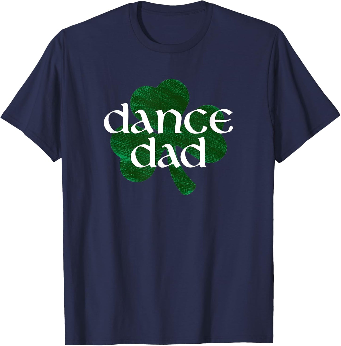 Shamrock Irish Dance Dad T-Shirt - T-Shirt | Navy