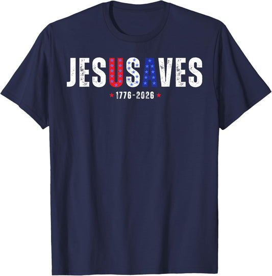 250 Years Jesus Saves JesUSAves USA Flag Patriotic Christian T-Shirt - T-Shirt | Navy