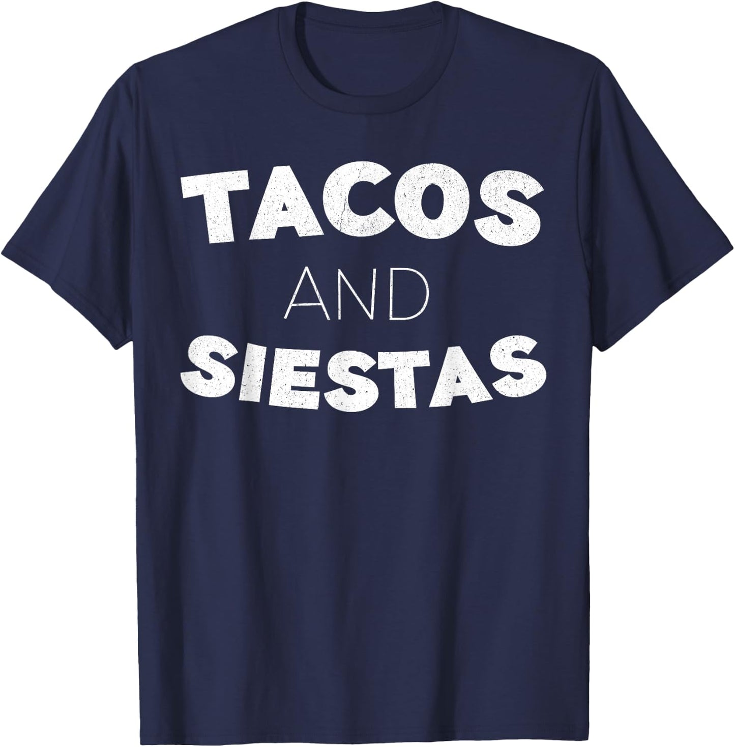 Tacos And Siestas Shirt Men Women Cinco De Mayo Party T-Shirt - T-Shirt | Navy