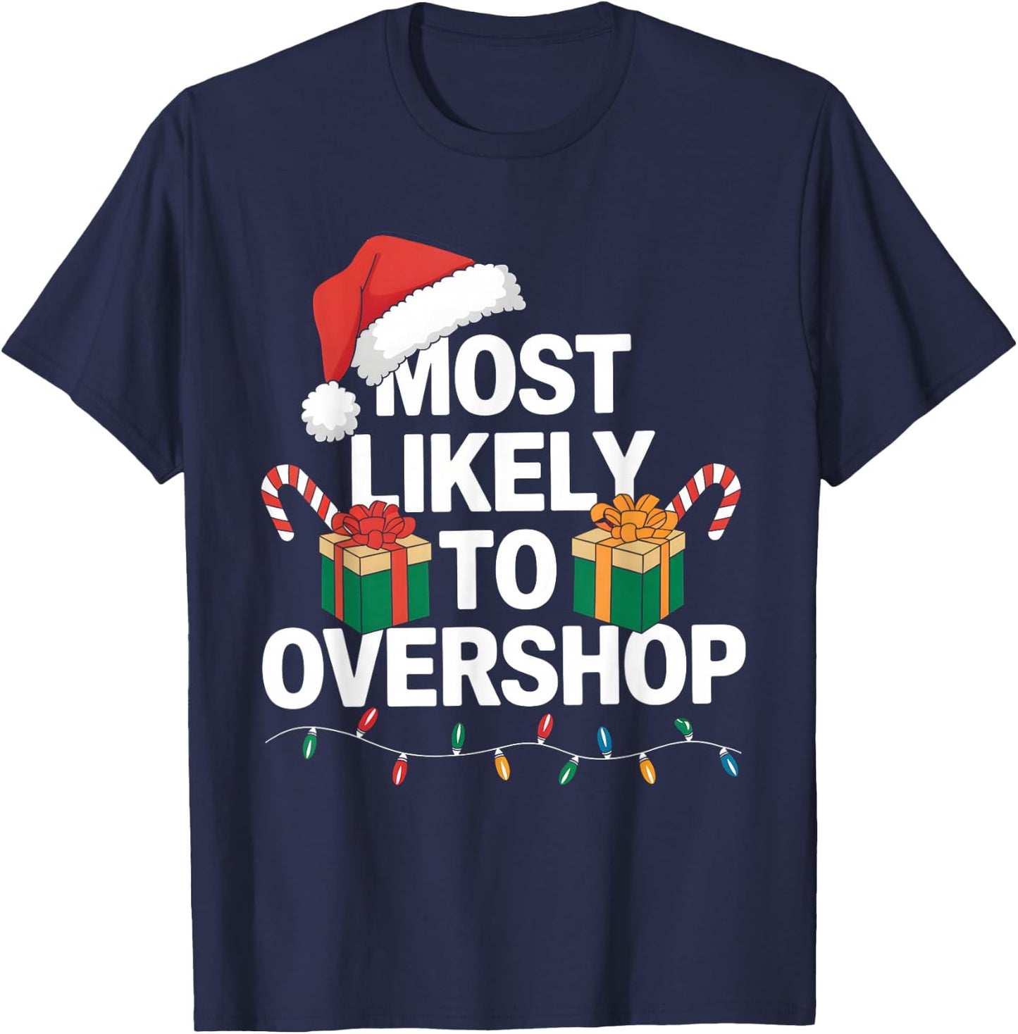 Most Likely To Overshop Family Christmas Funny Shopping T-Shirt - T-Shirt | Navy