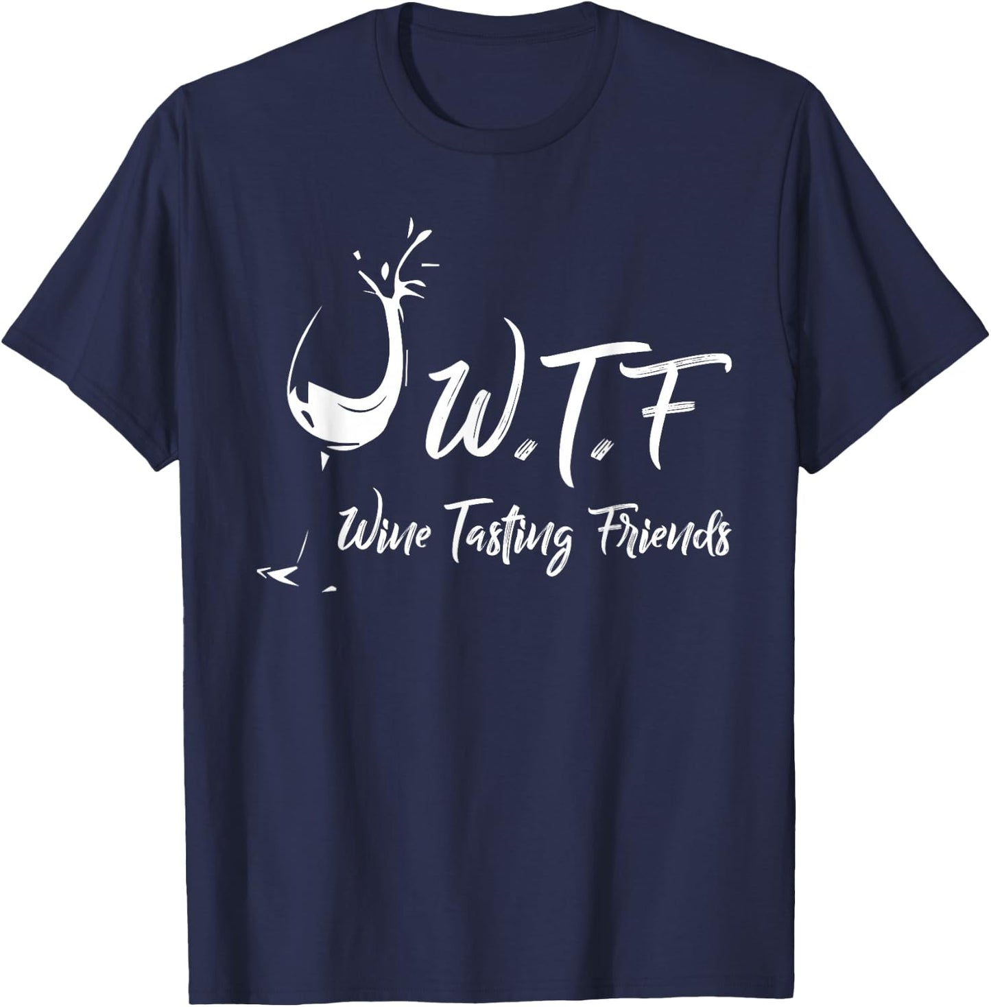 WTF Wine Tasting Friends T-Shirt - T-Shirt | Navy