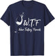WTF Wine Tasting Friends T-Shirt - T-Shirt | Navy