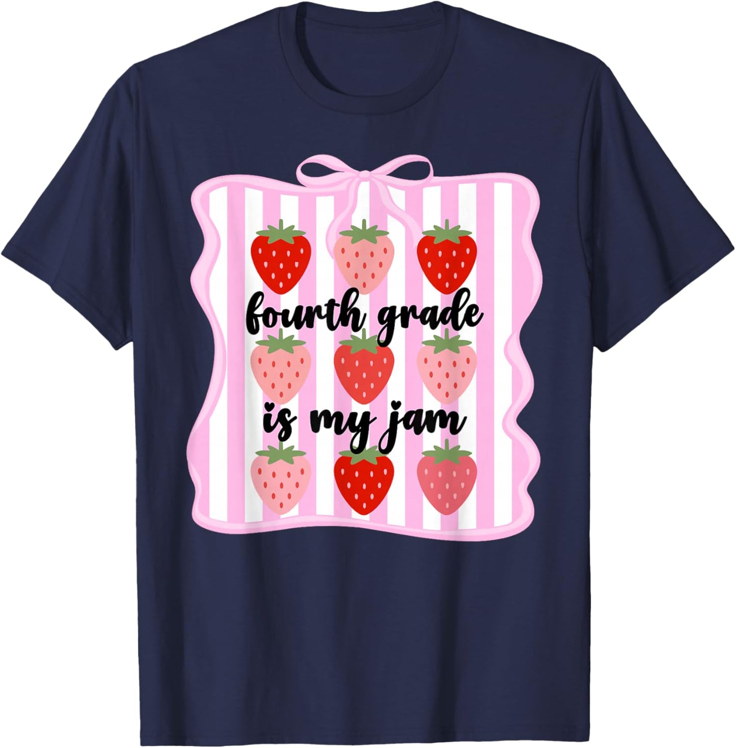 Fourth Grade is My Jam Strawberry Cute 4th Grade Teacher Bow T-Shirt - T-Shirt | Navy