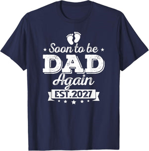 Soon to Be Dad Again 2027 Baby Announcement Baby T-Shirt - T-Shirt | Navy