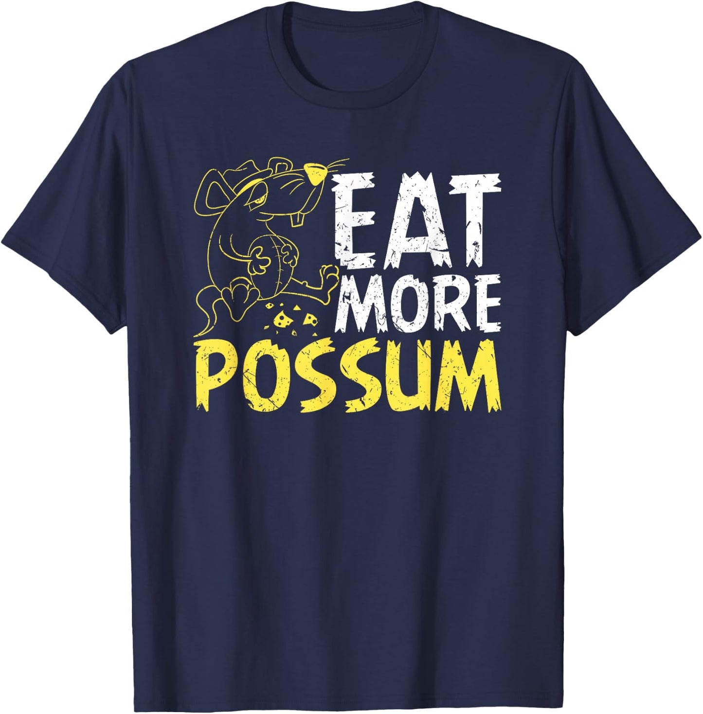 Eat More Possum Funny Trailer Park Redneck Hillbilly T-Shirt - T-Shirt | Navy