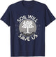 Soil Will Save Us T-Shirt - T-Shirt | Navy