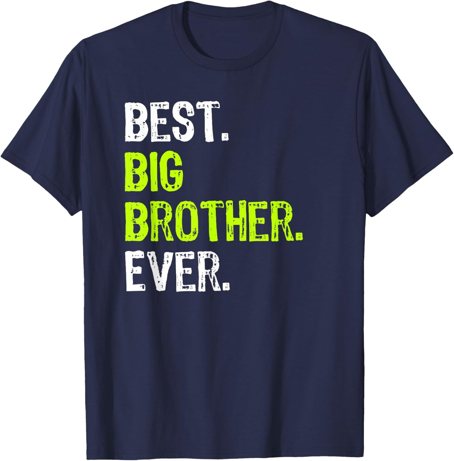 Best Big Brother Ever Teenager Older Sibling for Boys Short Sleeve T-Shirt - T-Shirt | Navy