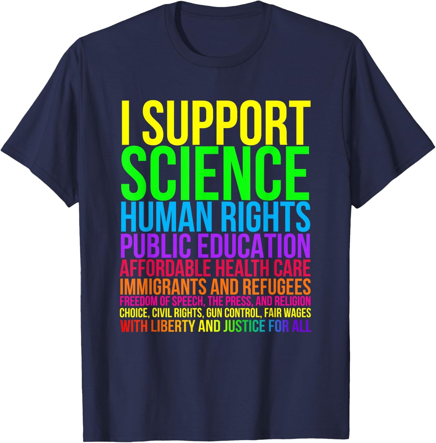 Science Human Rights Education Health Care Freedom Message T-Shirt - T-Shirt | Navy