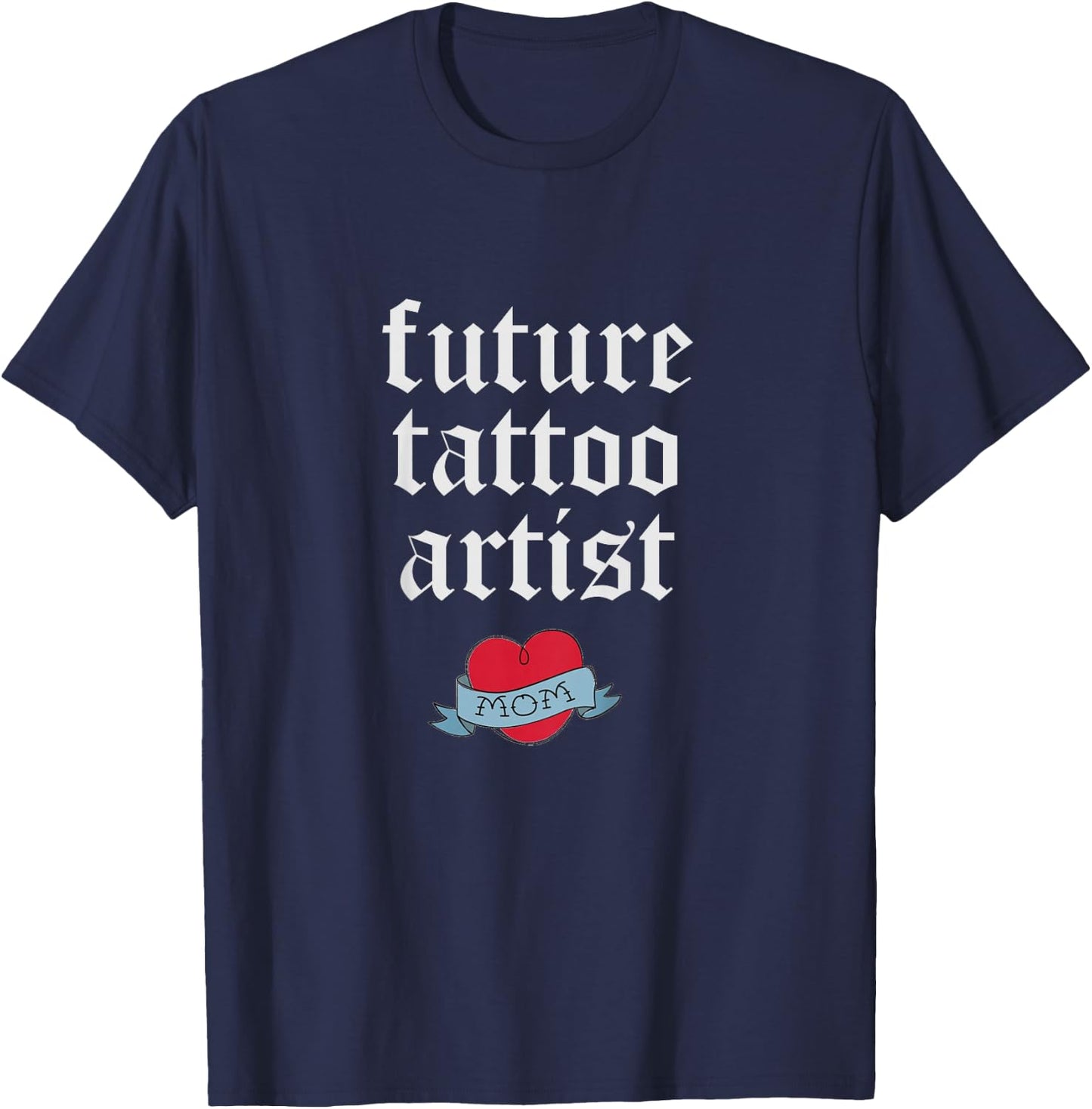 Future Tattoo Artist Kids Toddler Mom Heart Tattoo Shirt T-Shirt - T-Shirt | Navy