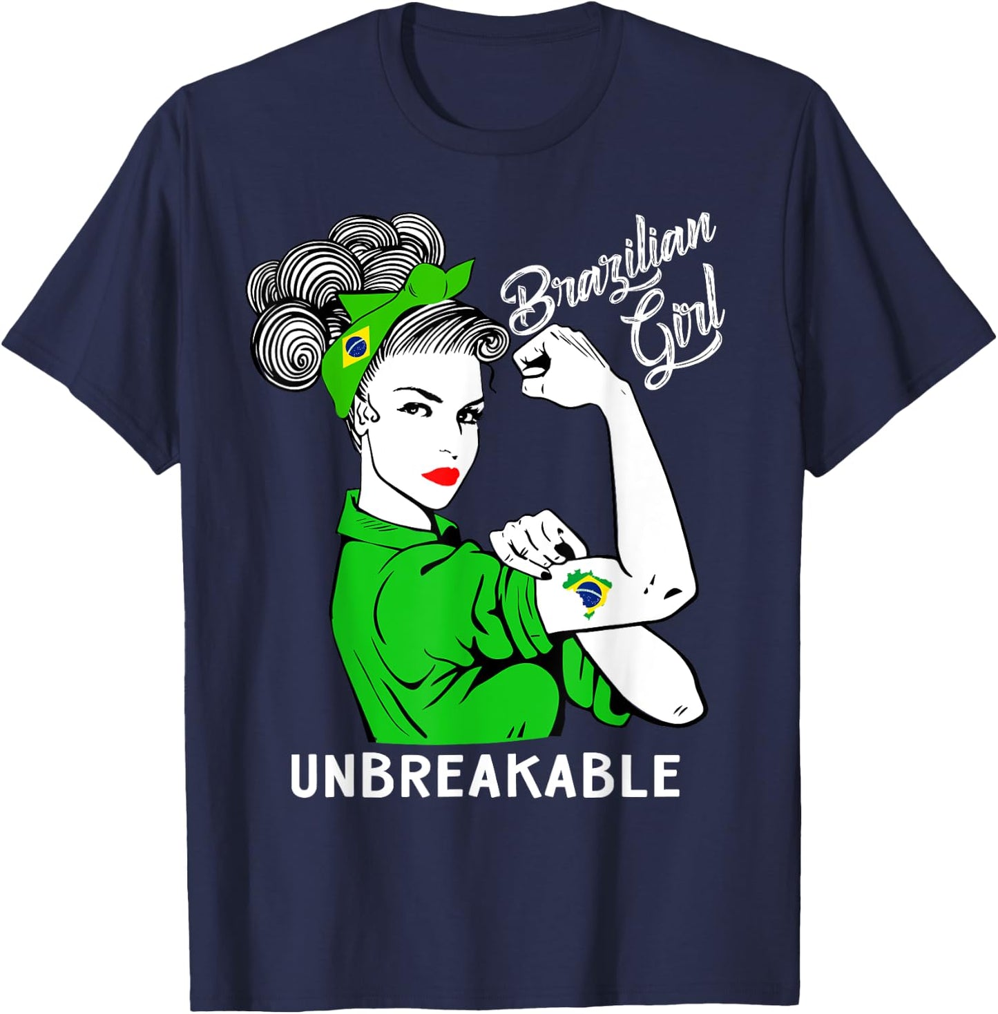 Brazilian Girl Unbreakable Heritage Brazil Flag Gift T-Shirt - T-Shirt | Navy