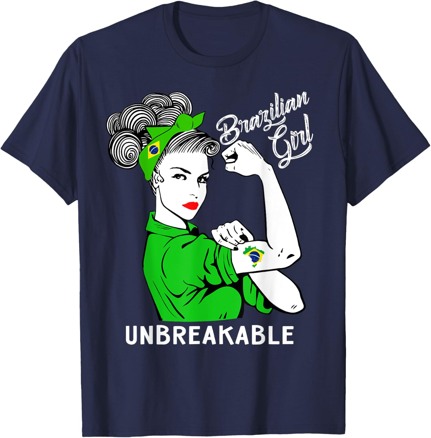 Brazilian Girl Unbreakable Heritage Brazil Flag Gift T-Shirt - T-Shirt | Navy