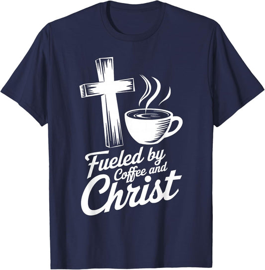 Fueled By Coffee And Christ, Pastor Preacher T-Shirt - T-Shirt | Navy