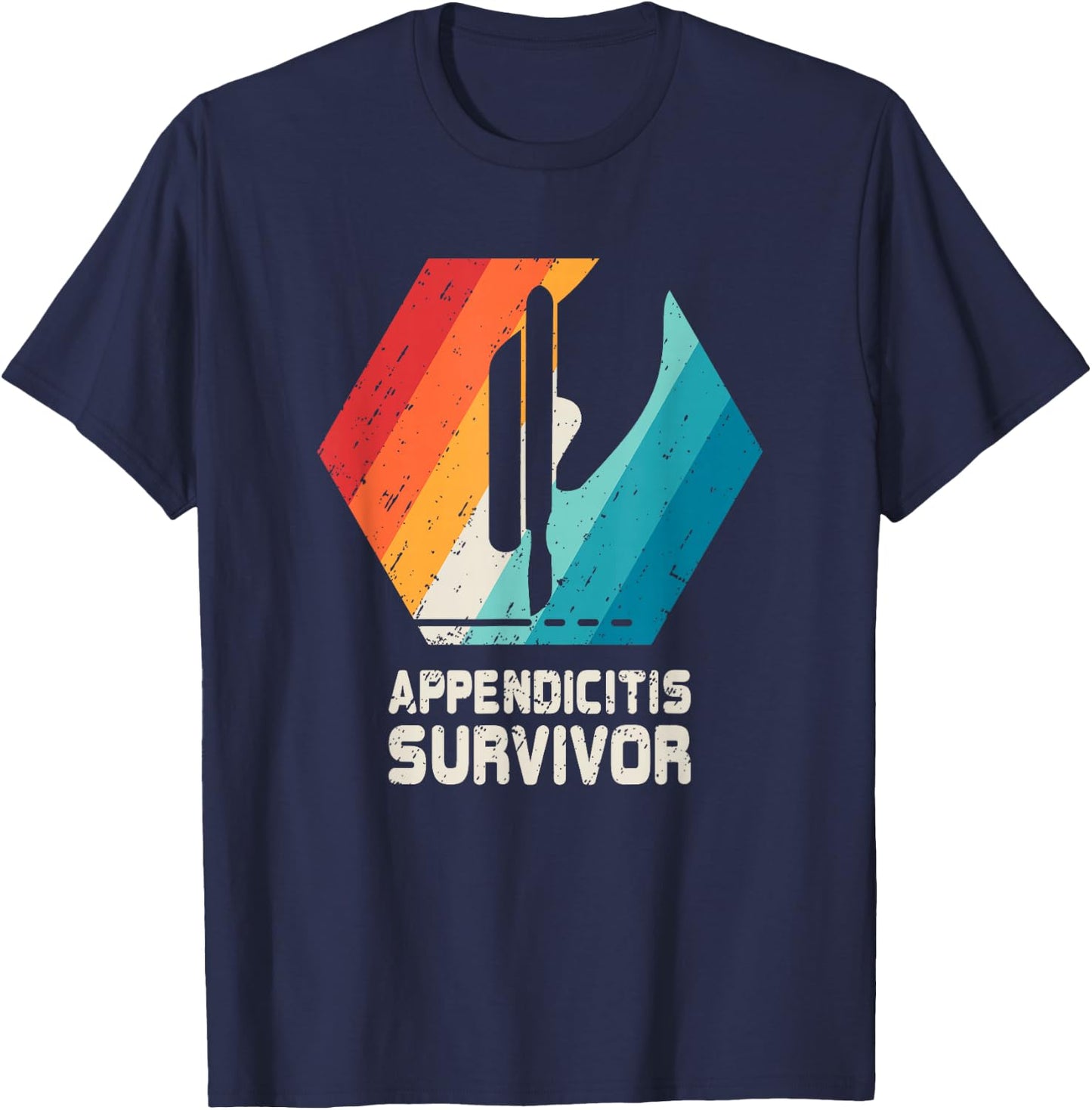 Appendix Surgery T Shirt Removal Appendicitis Retro Gift T-Shirt - T-Shirt | Navy