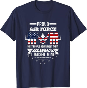 Proud Air Force Mom most People never meet their Heroes T-Shirt - T-Shirt | Navy