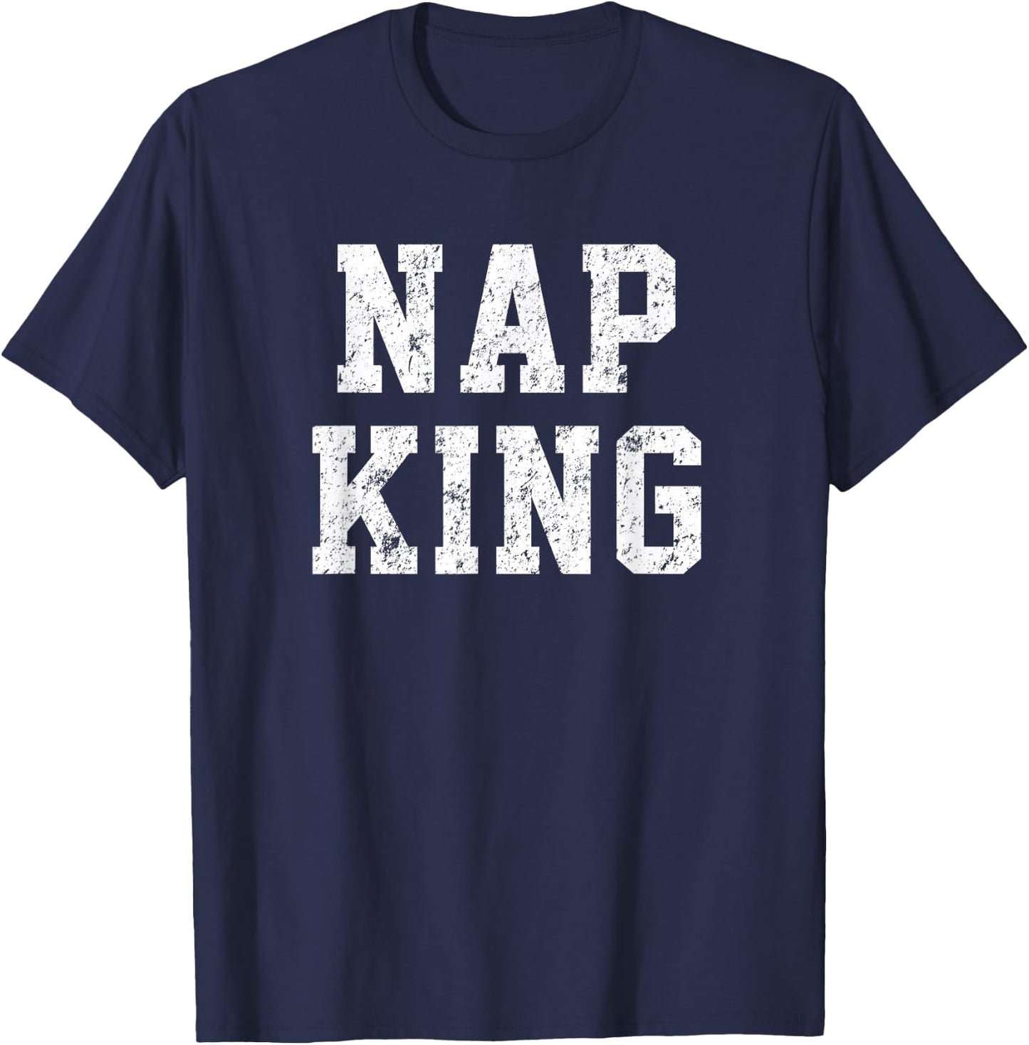 Nap King Shirt. Vintage Funny For those Love Napping T-Shirt - T-Shirt | Navy