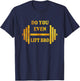 Do you even lift bro funny workout gear Vintage T-Shirt - T-Shirt | Navy