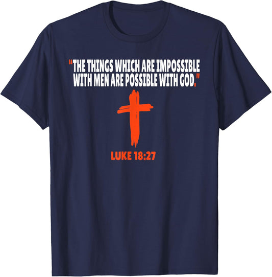 Luke 18:27 Bible Verses Scripture T-Shirt - T-Shirt | Navy