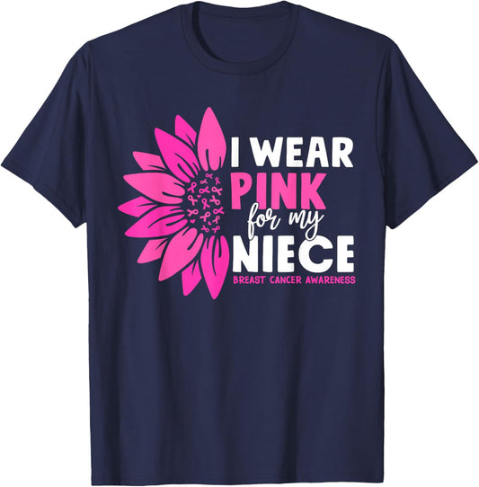 I wear Pink for my Niece Breast Cancer Awareness T-Shirt - T-Shirt | Navy