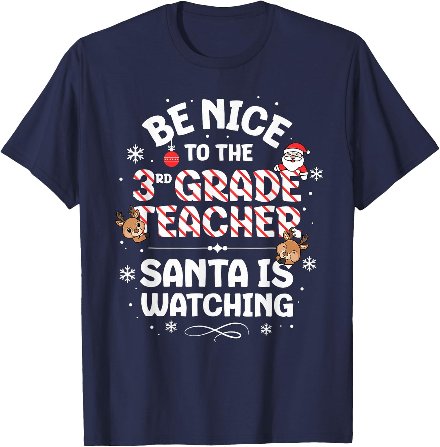 Be Nice To The 3rd Grade Teacher Squad Christmas Santa T-Shirt - T-Shirt | Navy