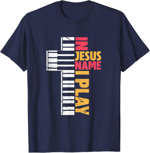 In Jesus Name I Play Piano Christians T-Shirt - T-Shirt | Navy