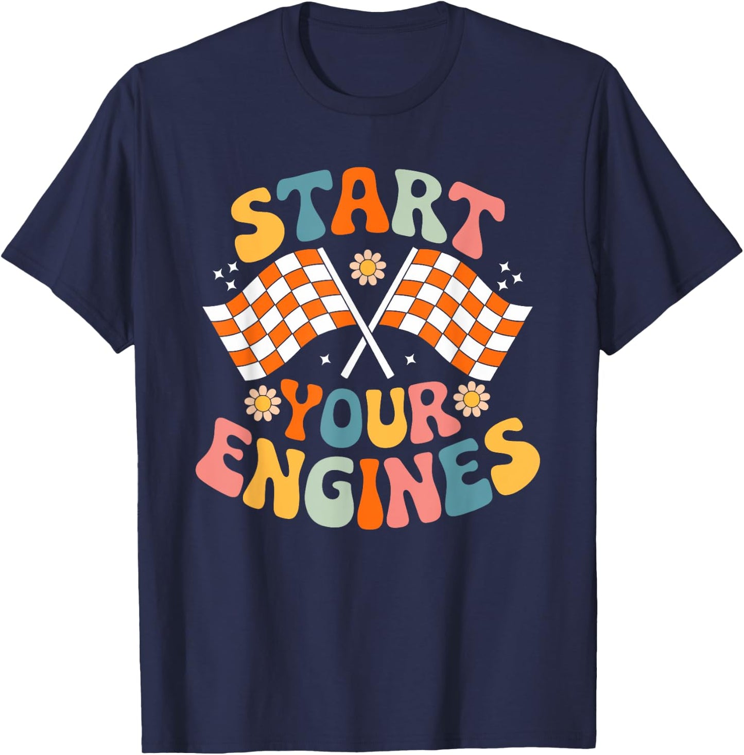 Groovy Start Your Engines Retro Checkered Flag Race Car T-Shirt - T-Shirt | Navy