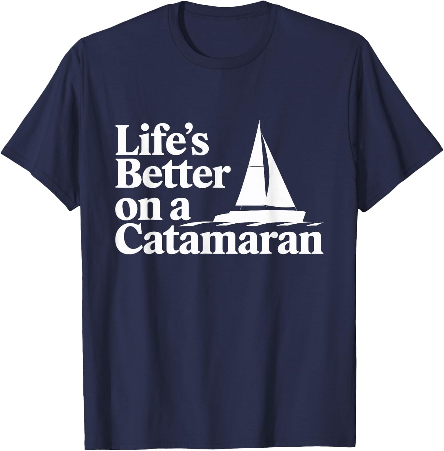 Catamaran Sailing Yachting Boating Ocean Explorer Maritime T-Shirt - T-Shirt | Navy