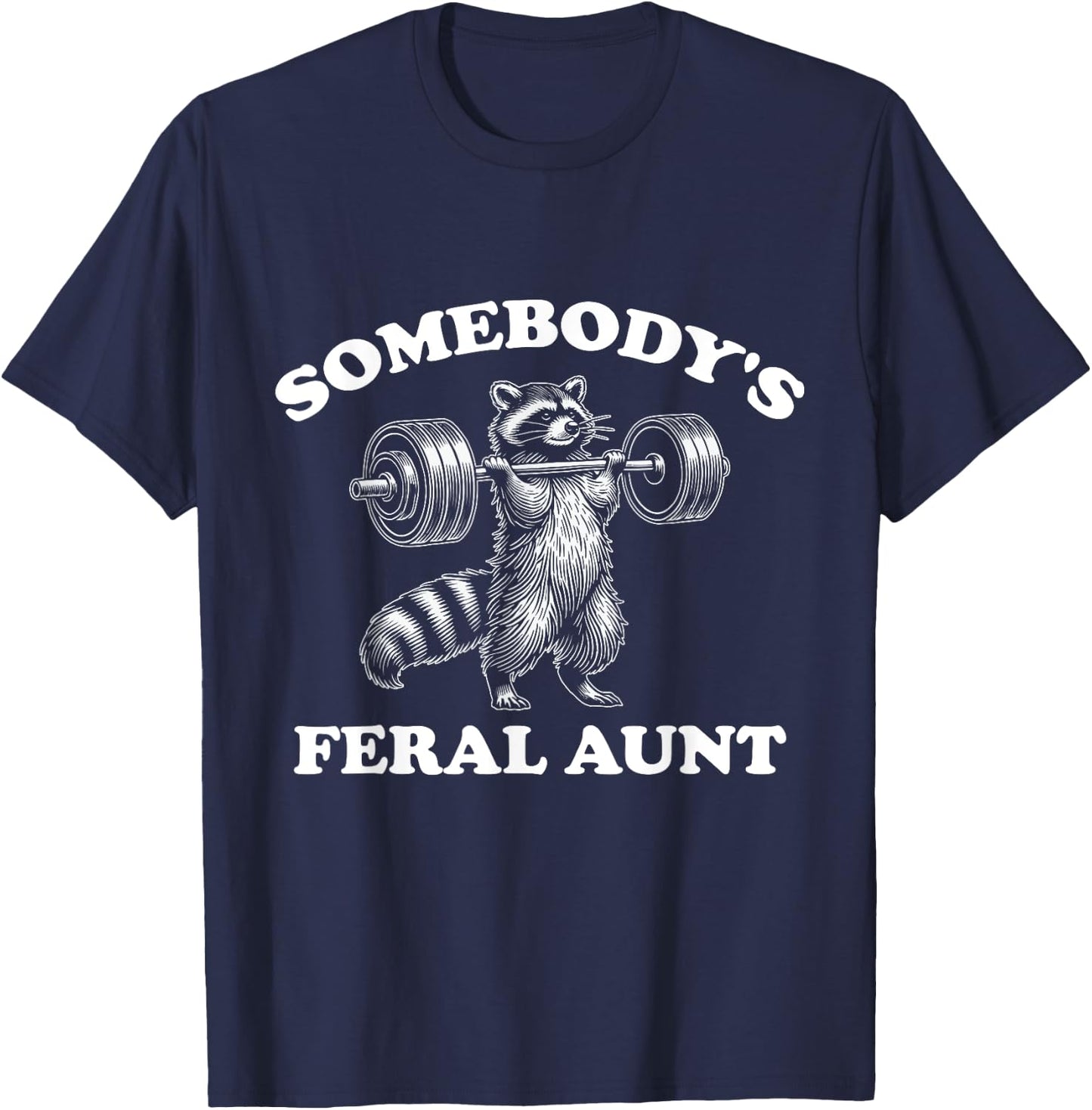 Somebody's Feral Aunt T-Shirt - T-Shirt | Navy