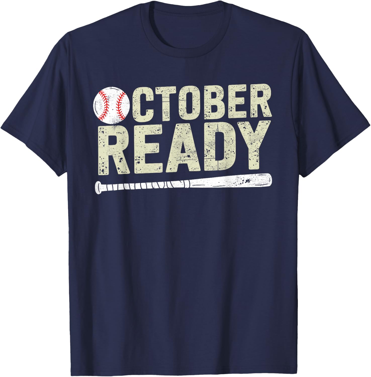 October ready baseball Playoff T-Shirt - T-Shirt | Navy