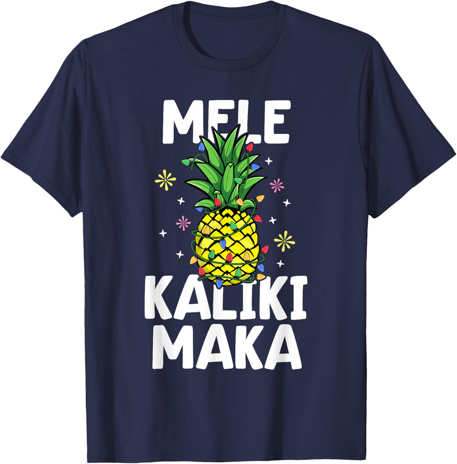 Mele Kalikimaka Tropical Christmas Pineapple Hawaii Xmas T-Shirt - T-Shirt | Navy