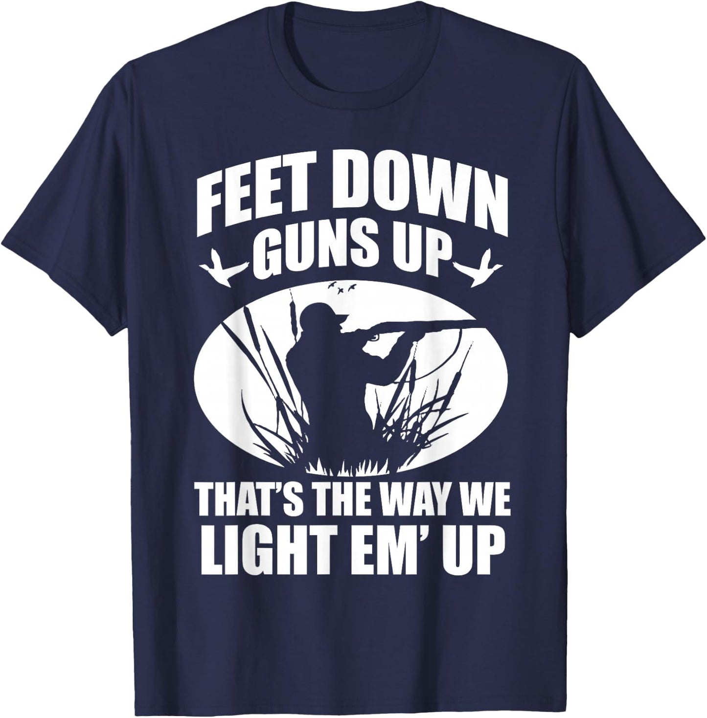 Duck Hunting Ar Men's Adults Black Small Classic Fit Modern Crew Collar Short Sleeve Funny Duck Hunting Feet Down Guns Up Hunters Gift T-Shirt - T-Shirt | Navy