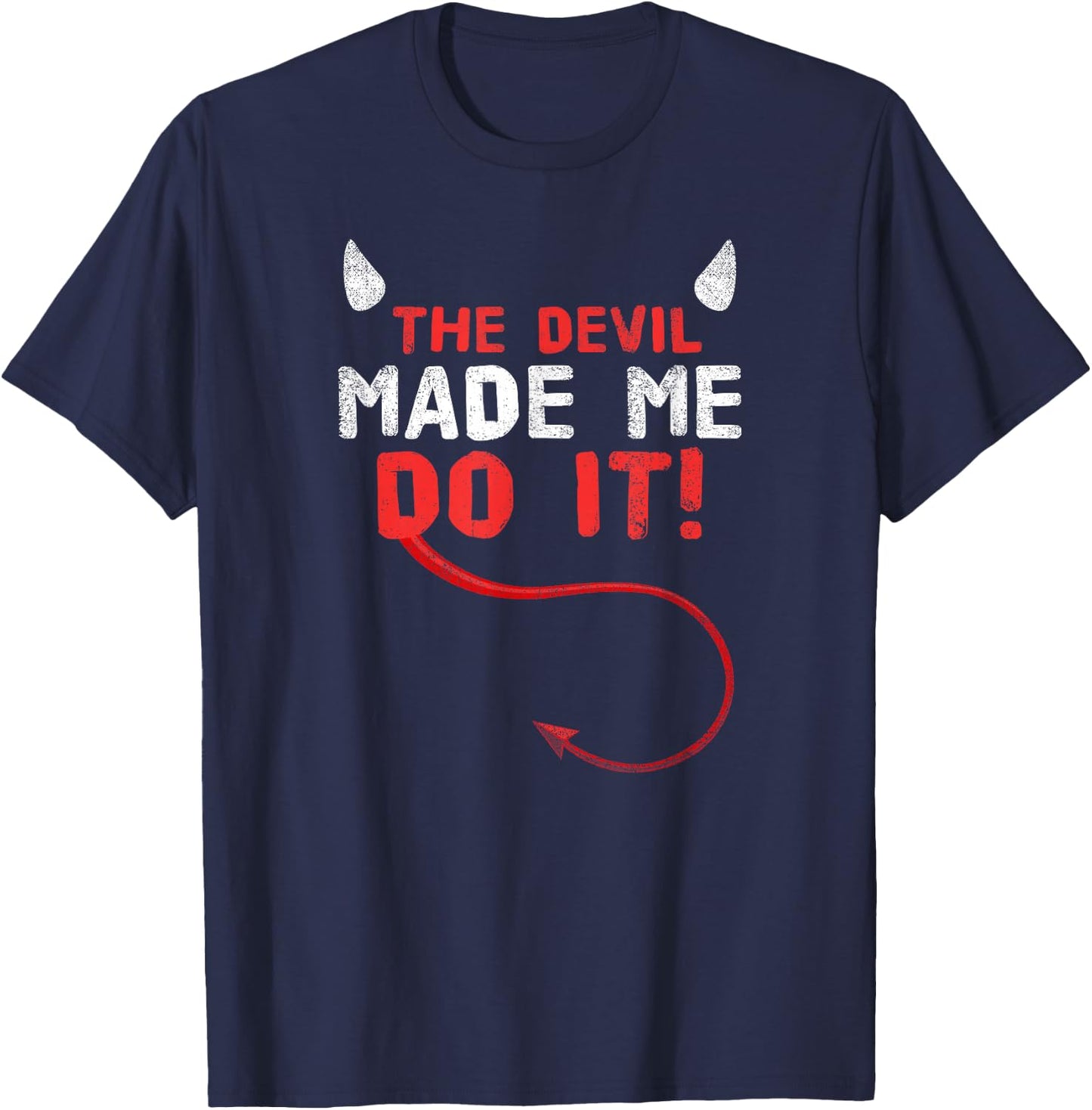 The Devil Made Me Do It T-Shirt - T-Shirt | Navy