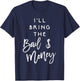 I'll Bring The Bail Money Shirt Funny Party Group T-Shirt - T-Shirt | Navy