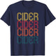 Retro Cider Wine Gift Cider Lover Vintage Cider T-Shirt - T-Shirt | Navy