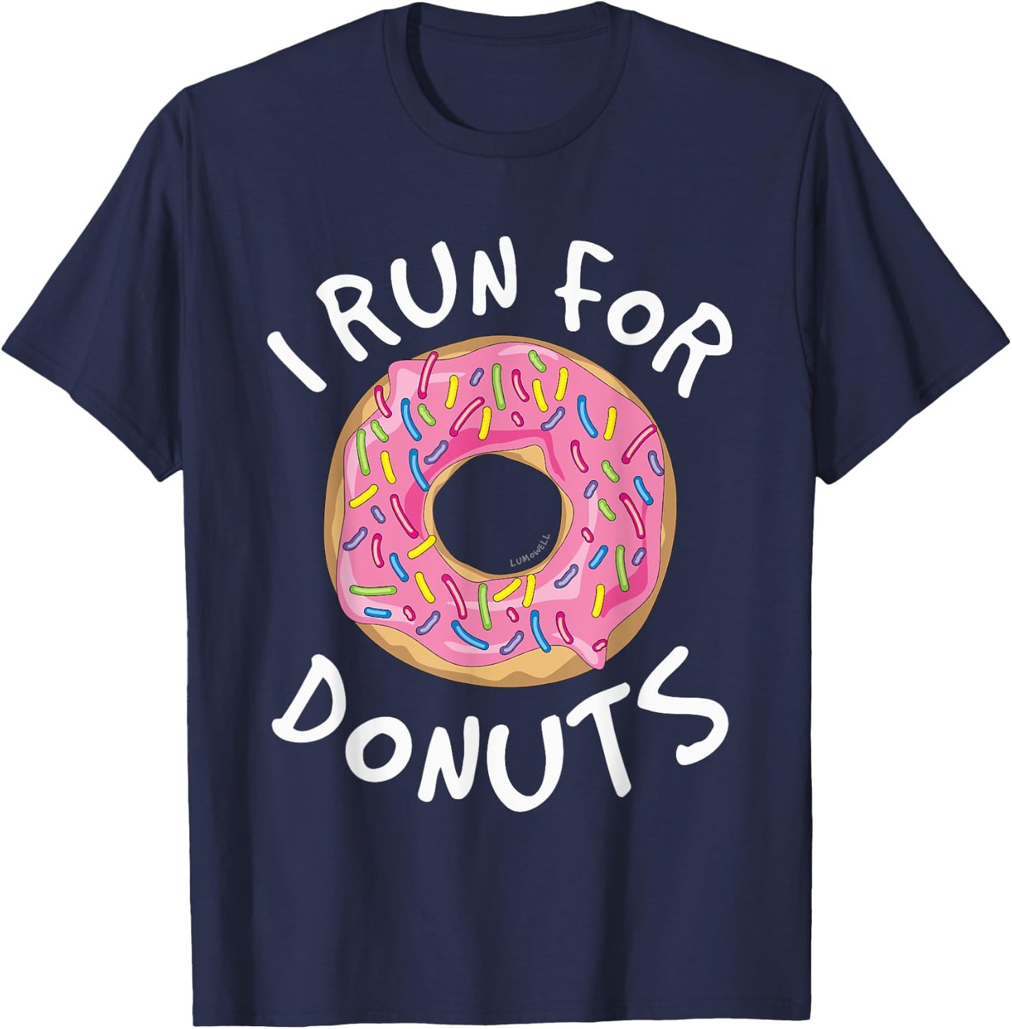 Funny Donut - I Run For Donuts Shirt - Running T-Shirt - T-Shirt | Navy