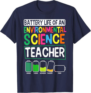 Battery Life of an Environmental Science Teacher Educator T-Shirt - T-Shirt | Navy