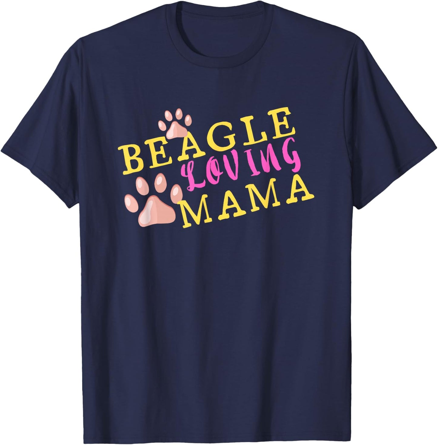 Beagle Loving Mama - Dog Paw Print Mom T-Shirt - T-Shirt | Navy