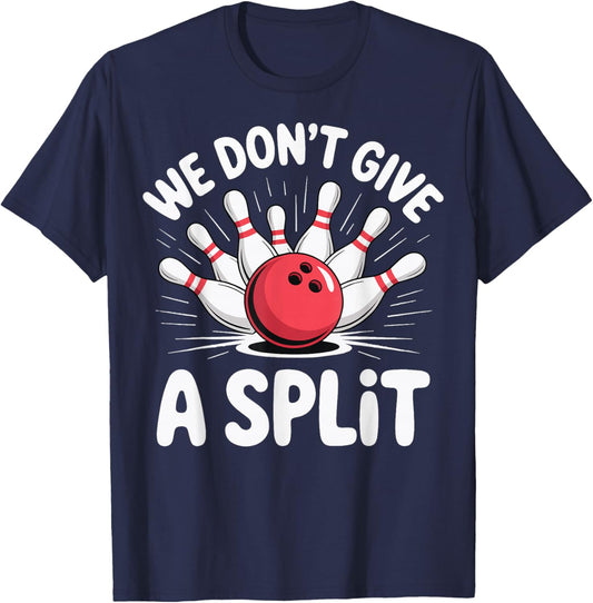 We Don't Give A Split T-Shirt - T-Shirt | Navy