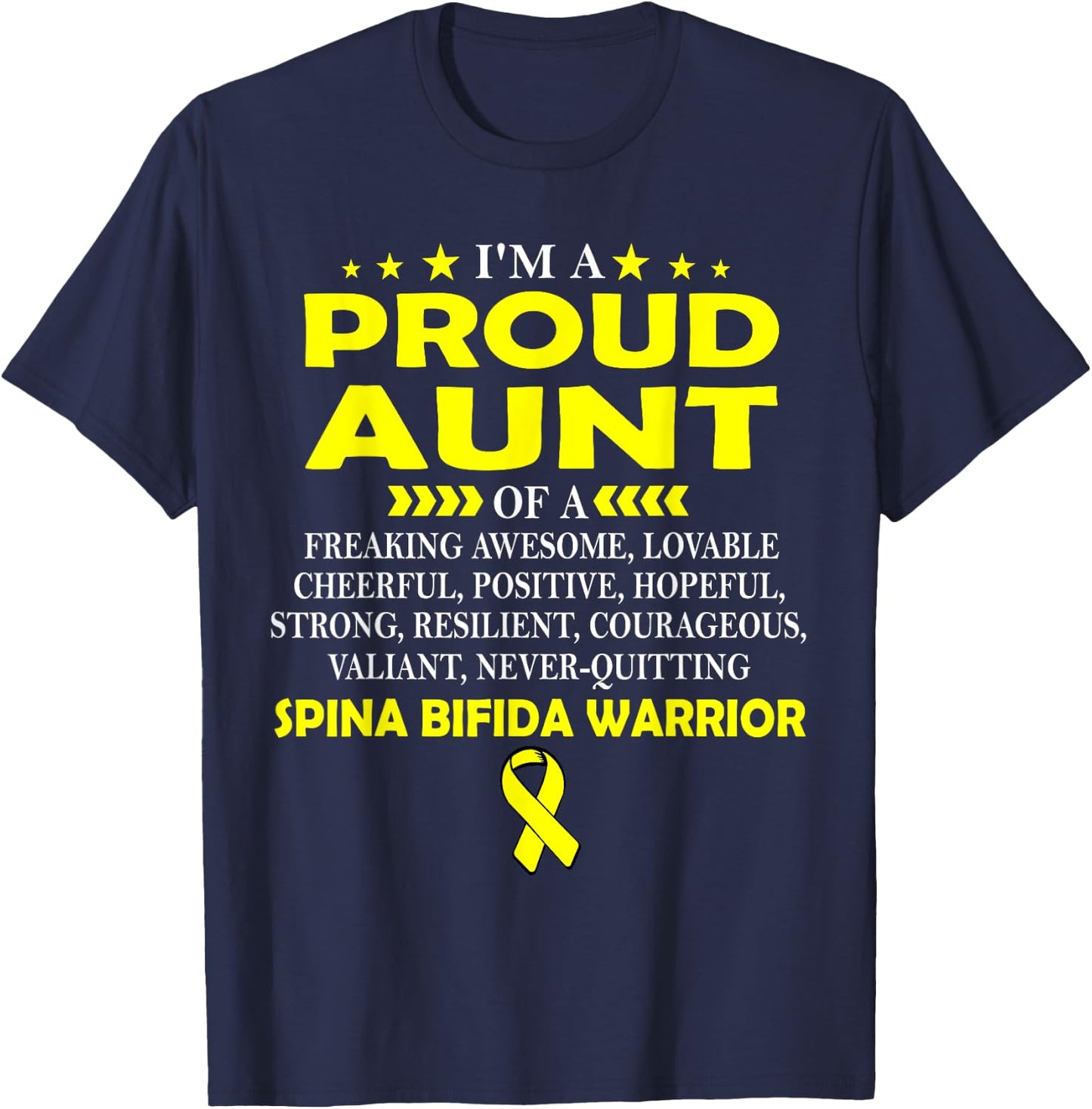 I'm proud aunt of SPINA BIFIDA warrior t shirt T-Shirt - T-Shirt | Navy