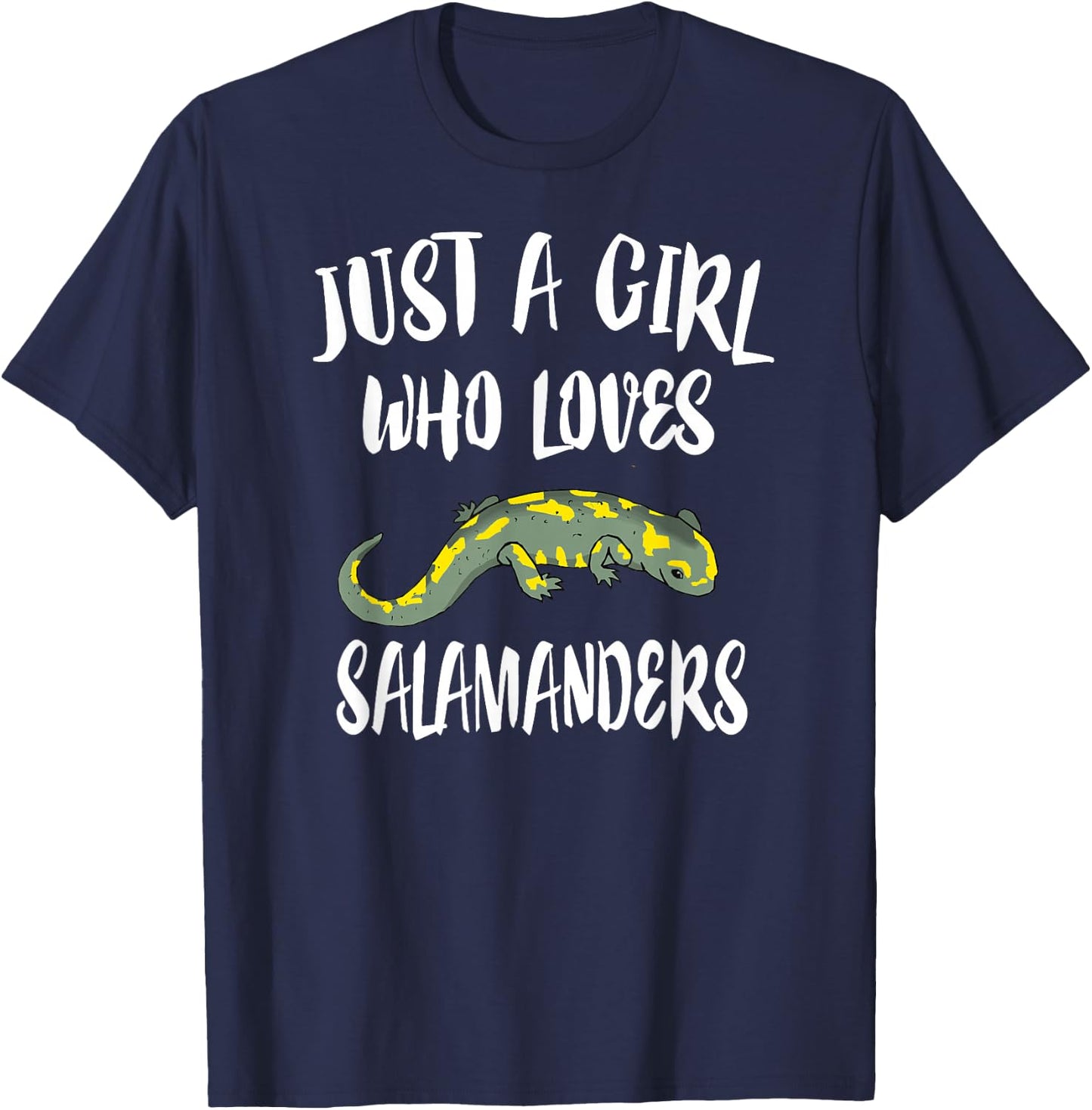 Just A Girl Who Loves Salamanders Lizard Lover Gift T-Shirt - T-Shirt | Navy