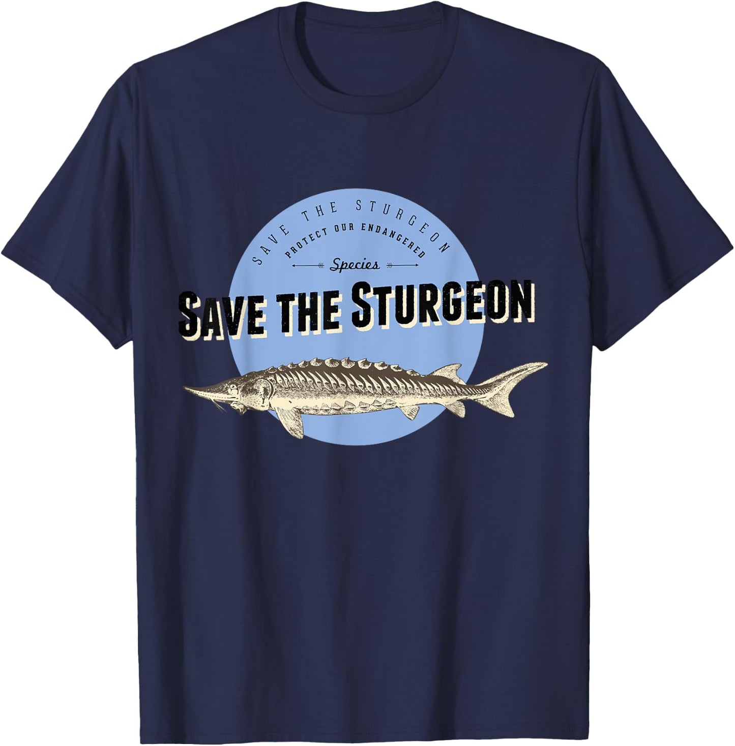 Save the Sturgeon - Endangered Species T-Shirt - T-Shirt | Navy