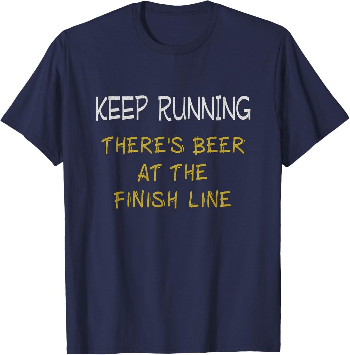 Beer Running Shirt Will Run For Beer Running Motivation T-Shirt - T-Shirt | Navy