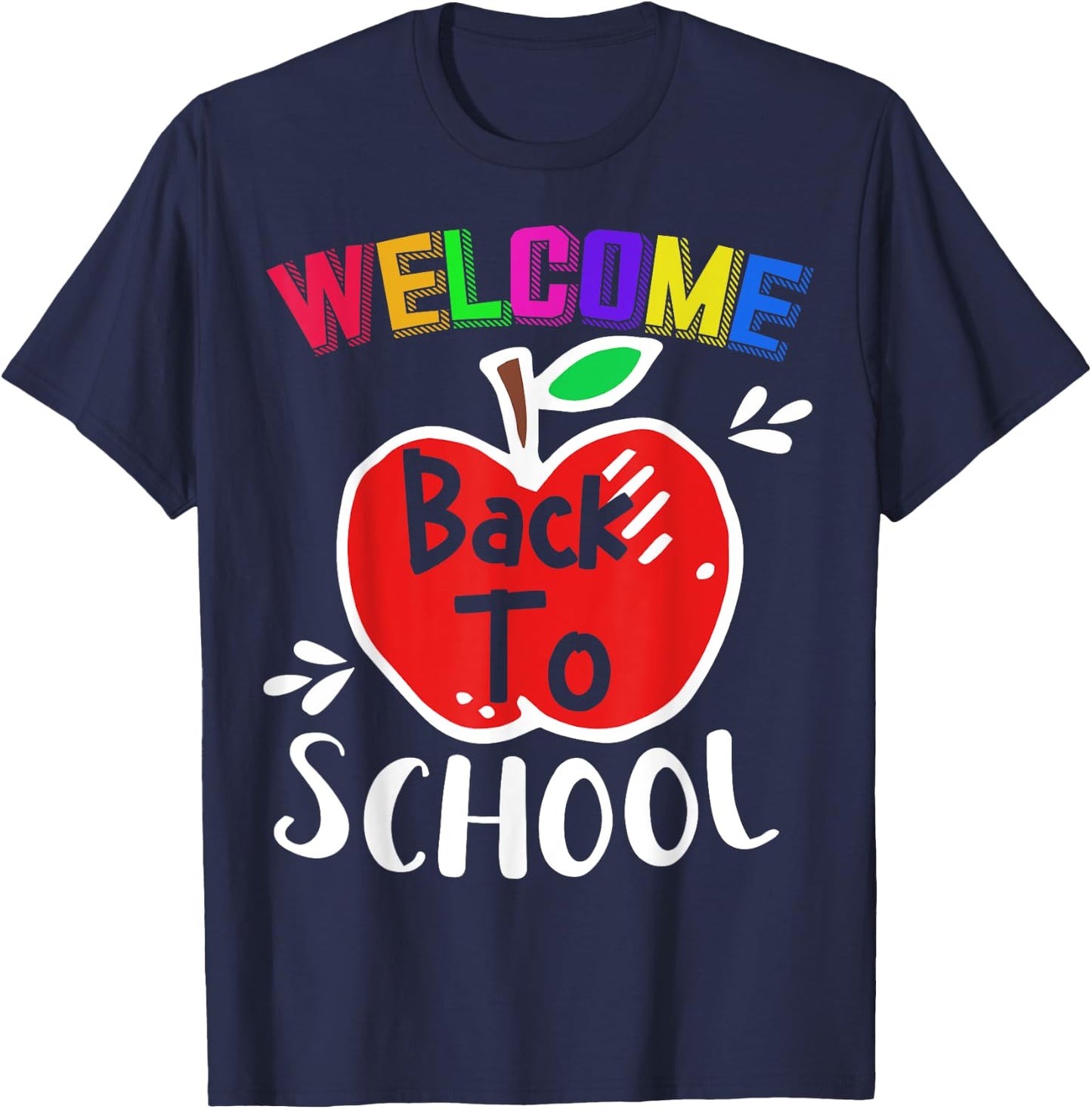 Welcome Back To School Shirt Funny Teachers Students Gift Men Women Girls Kids T-Shirt - T-Shirt | Navy