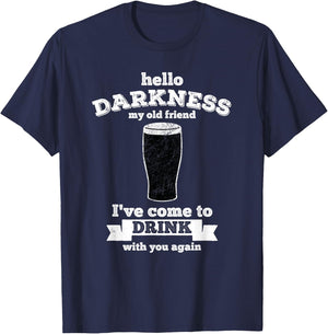Hello Darkness My Old Friend - Beer Lover drink T-Shirt - T-Shirt | Navy