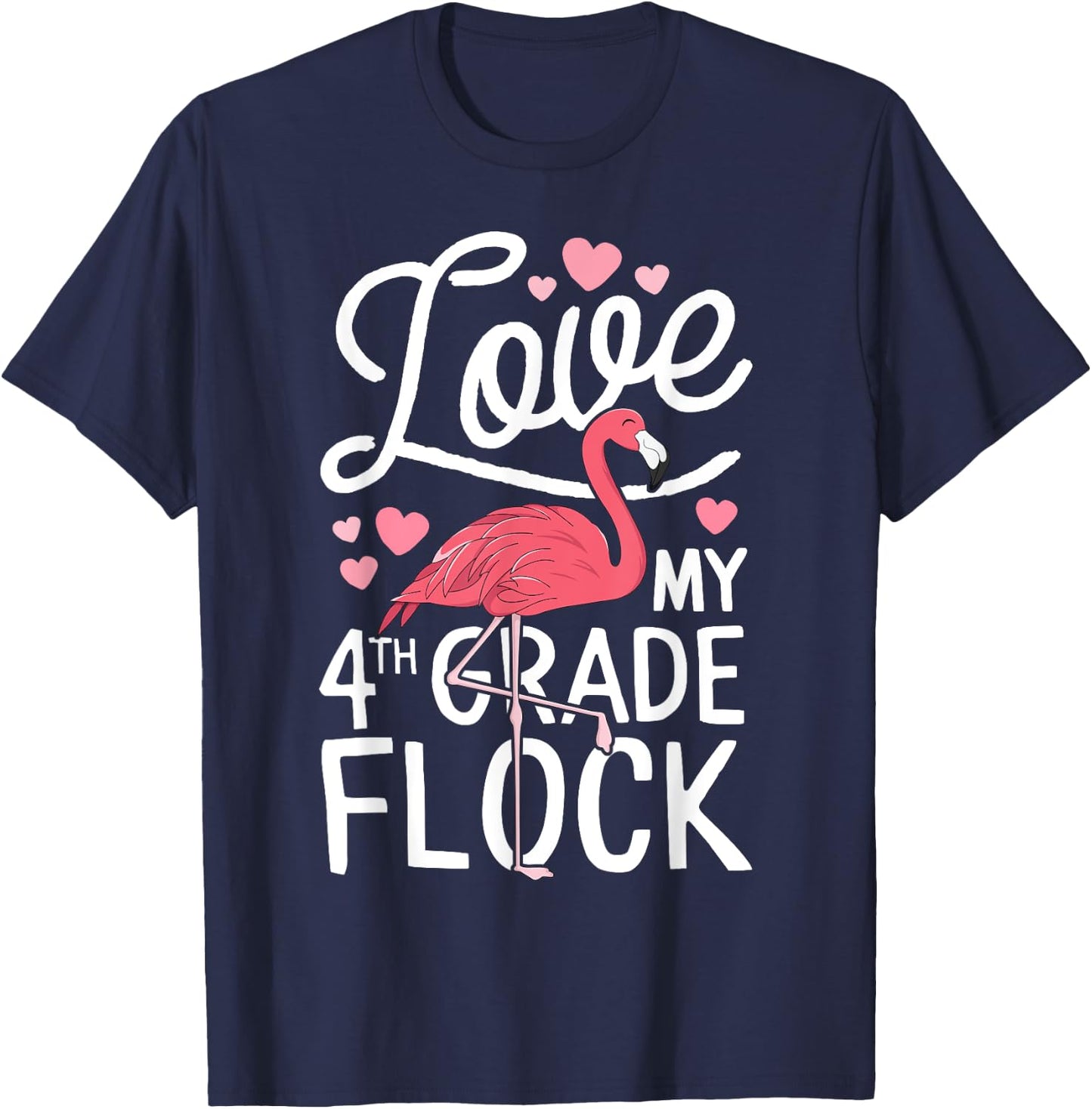 Love My 4th Grade Flock Flamingo Teacher Elementary Gift T-Shirt - T-Shirt | Navy