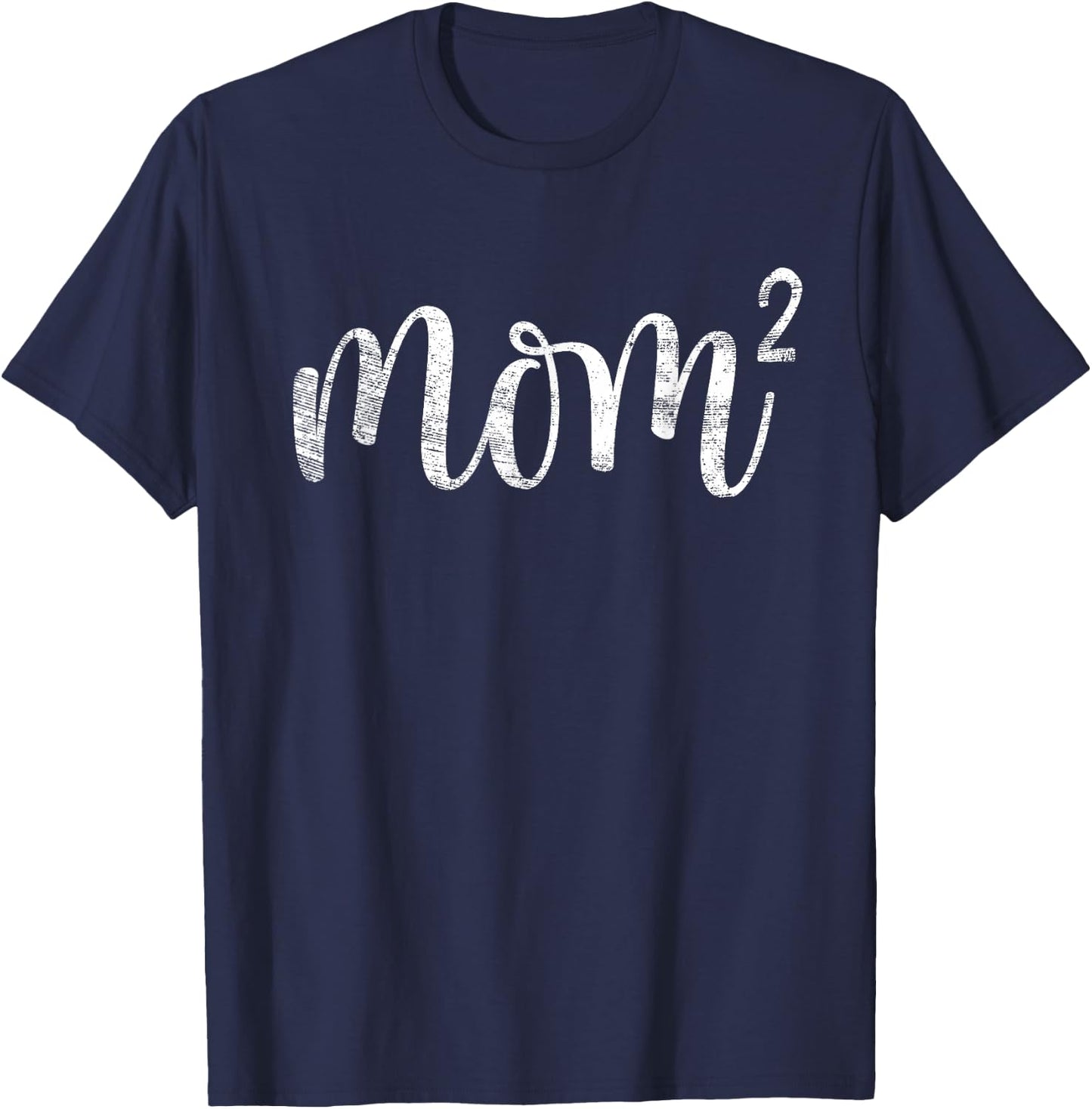 Mom2 Mom Squared Mother of Two Twins Mama Gifts Mothers Day T-Shirt - T-Shirt | Navy
