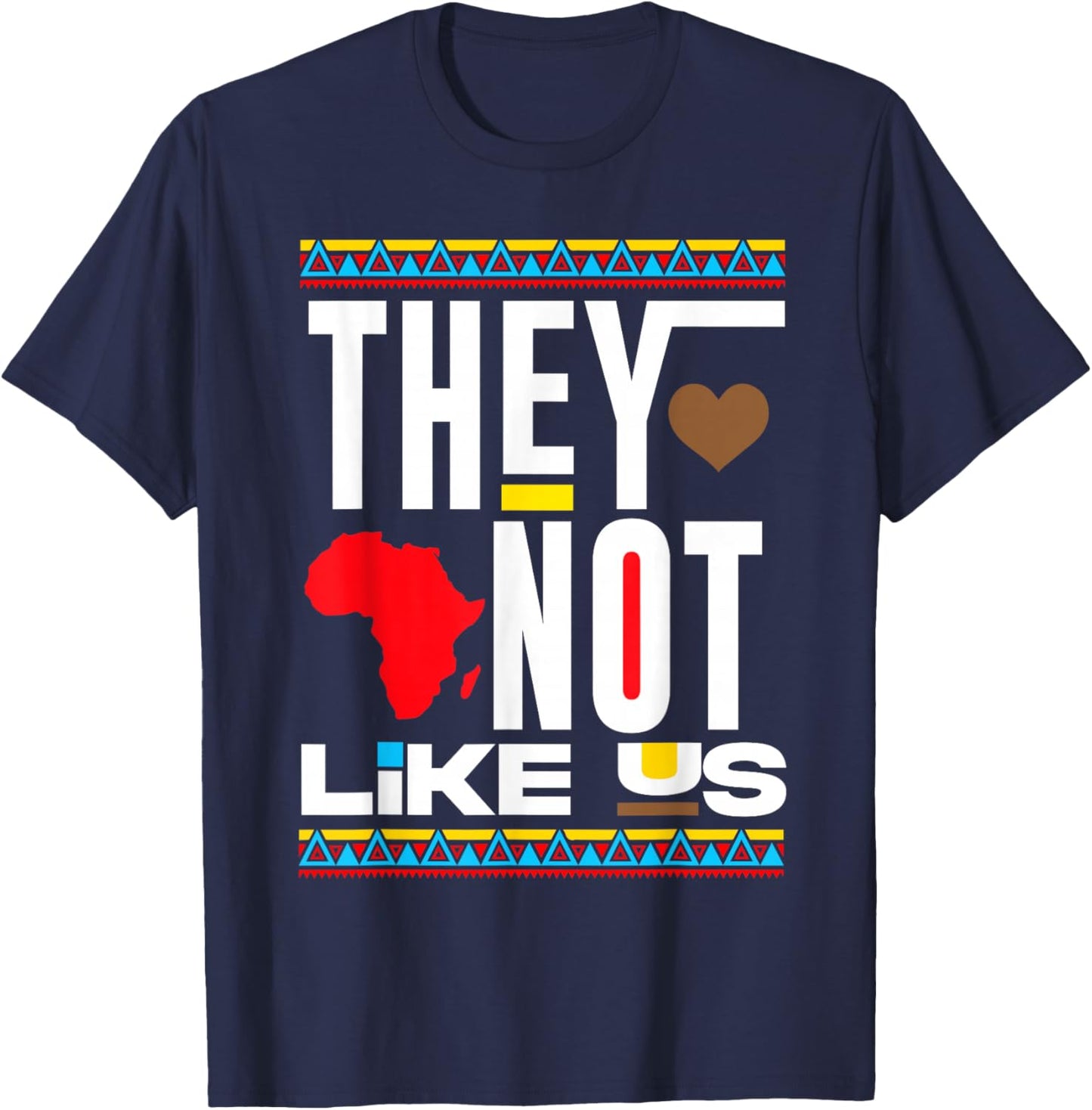 They Don't Like Us Juneteenth 1865 Pride Afro Men Women T-Shirt - T-Shirt | Navy