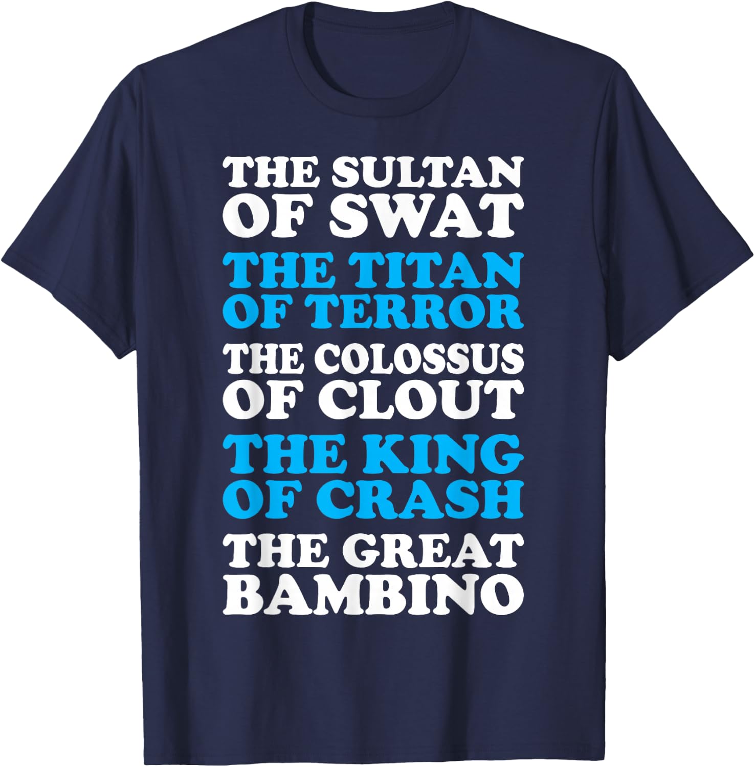 Sultan Swat Colocus Clout King Crash Great Bambino T-Shirt - T-Shirt | Navy