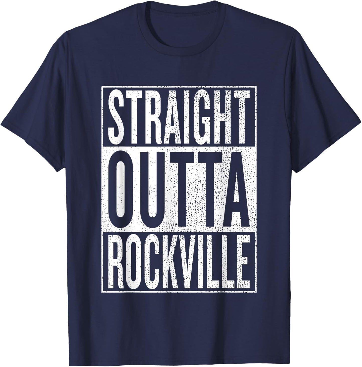 Straight Outta Rockville Great Travel & Gift T-Shirt - T-Shirt | Navy