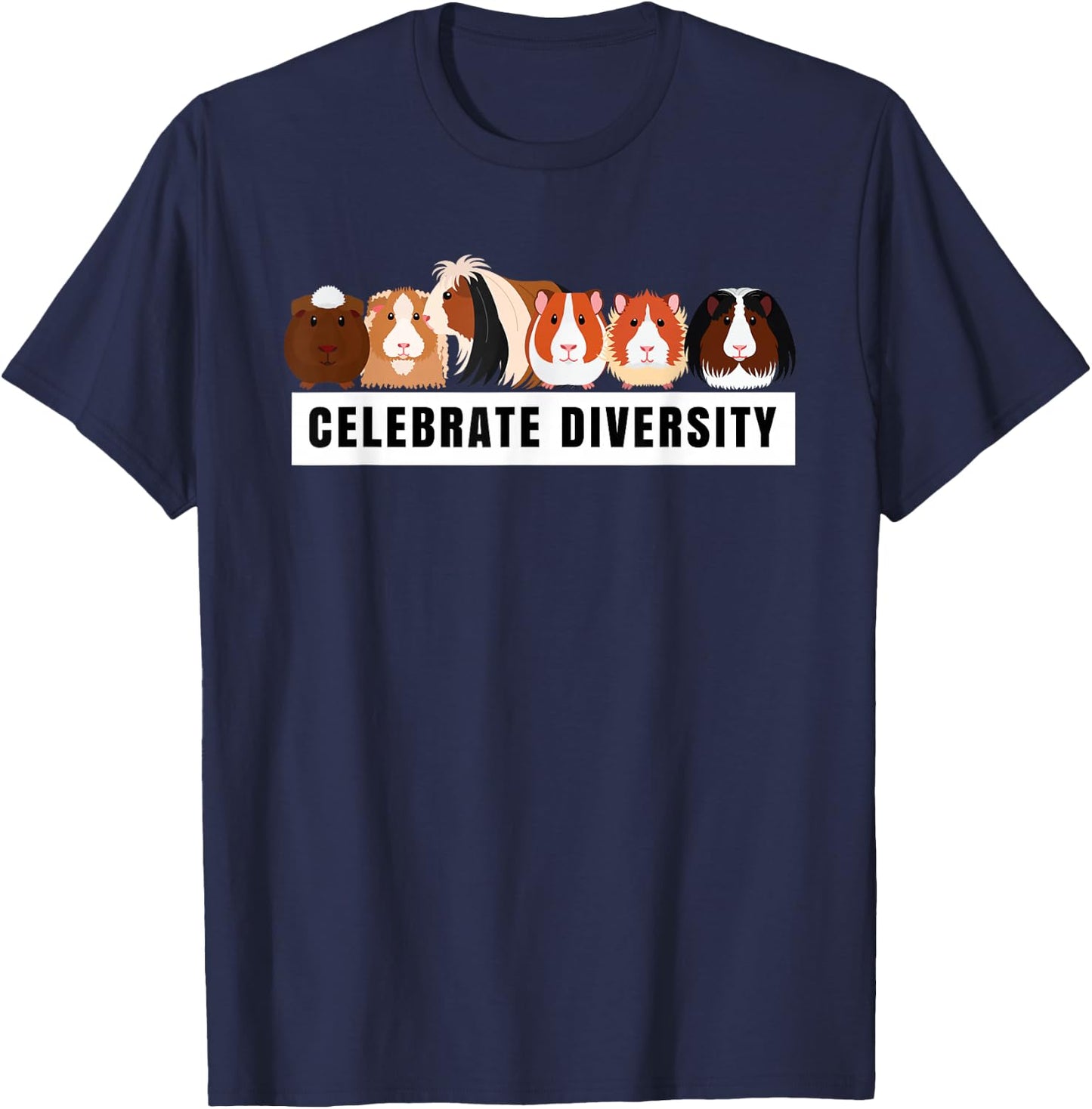 Celebrate Diversity Breed Cute Pet Animal Fun Pet Guinea Pig T-Shirt - T-Shirt | Navy